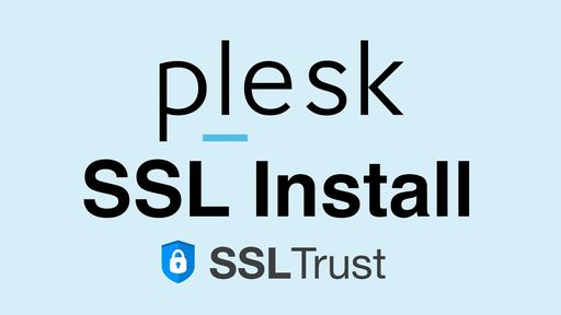 install an SSL/TLS Certificate in Plesk Video Guide